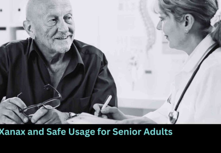 Xanax and Safe Usage for Senior Adults