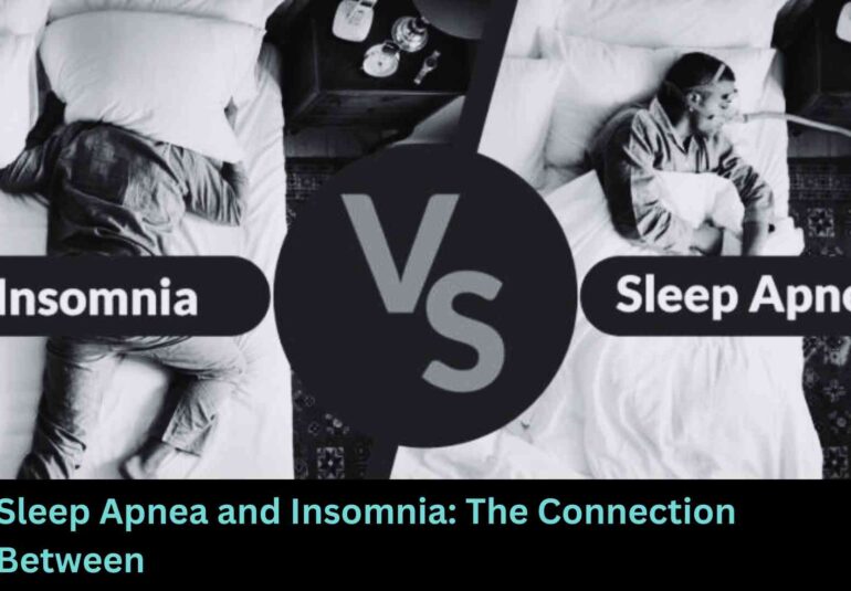 Sleep Apnea and Insomnia The Connection Between